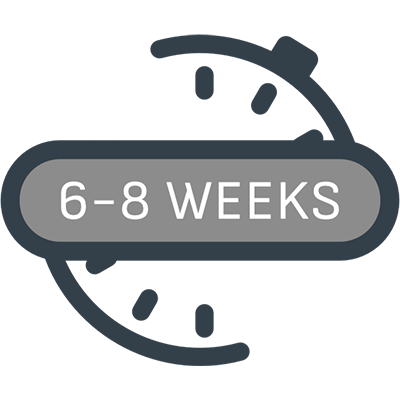 6 - 8 Weeks