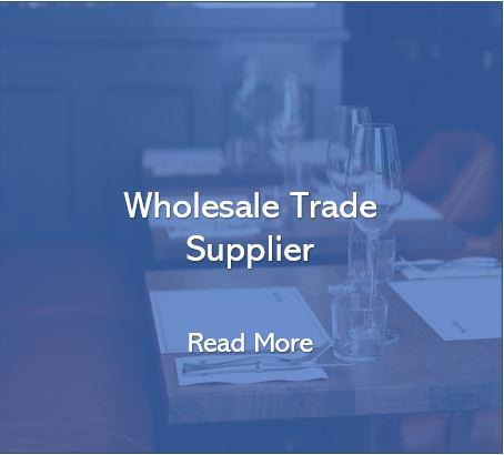 Wholesale Trade Only Supplier